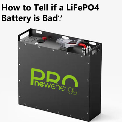 How to Tell if a LiFePO4 Battery is Bad.jpg
